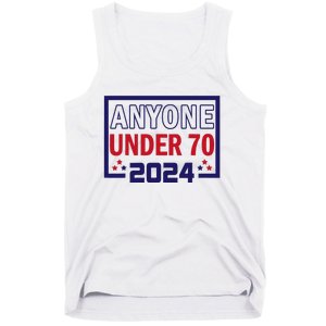 Anyone Under 70 2024 Tank Top