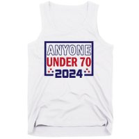 Anyone Under 70 2024 Tank Top