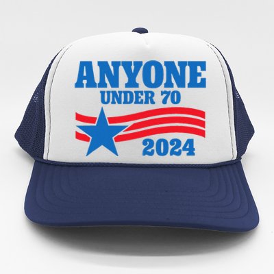 Anyone Under 70 Campaign 2024 Trucker Hat