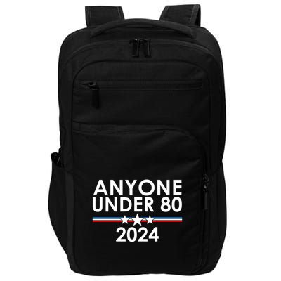 Anyone Under 80 2024 Funny Political Impact Tech Backpack