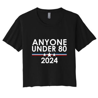 Anyone Under 80 2024 Funny Political Crop Top