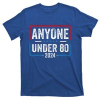 Anyone Under 80 2024 Funny President Election Vote T-Shirt