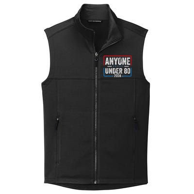 Anyone Under 80 2024 Funny President Election Vote Collective Smooth Fleece Vest