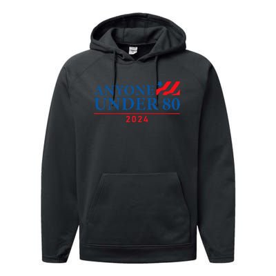 Anyone Under 80 2024 FUNNY Performance Fleece Hoodie