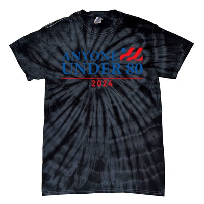 Anyone Under 80 2024 FUNNY Tie-Dye T-Shirt