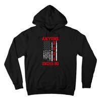 Anyone Under 80 2024 Funny Election Usa Hoodie