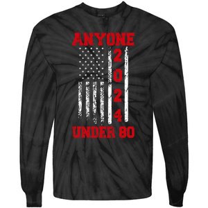 Anyone Under 80 2024 Funny Election Usa Tie-Dye Long Sleeve Shirt