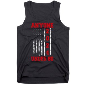 Anyone Under 80 2024 Funny Election Usa Tank Top