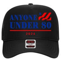 Anyone Under 80 2024 Funny High Crown Mesh Back Trucker Hat