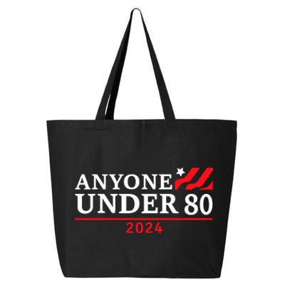 Anyone Under 80 2024 Funny Sarcastic 25L Jumbo Tote