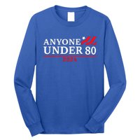 Anyone Under 80 2024 Funny Sarcastic Long Sleeve Shirt