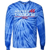 Anyone Under 80 2024 Funny Sarcastic Tie-Dye Long Sleeve Shirt