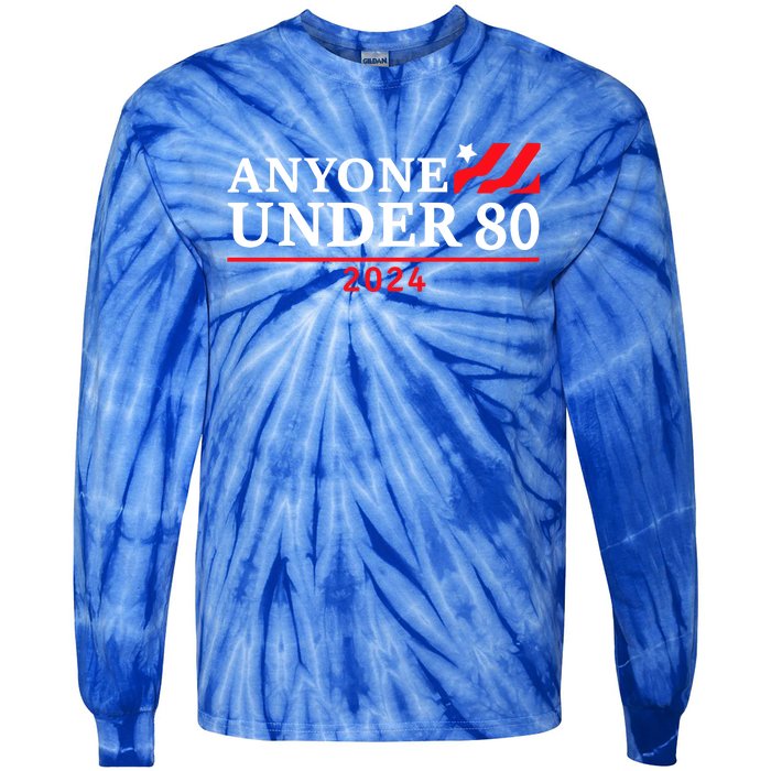 Anyone Under 80 2024 Funny Sarcastic Tie-Dye Long Sleeve Shirt