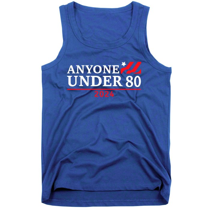 Anyone Under 80 2024 Funny Sarcastic Tank Top