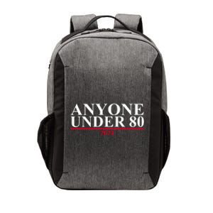 Anyone Under 80 Funny 2024 Election Vector Backpack