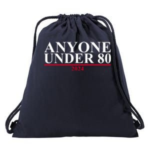 Anyone Under 80 Funny 2024 Election Drawstring Bag