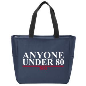 Anyone Under 80 Funny 2024 Election Zip Tote Bag