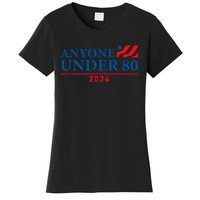 Anyone Under 80 2024 FUNNY Women's T-Shirt