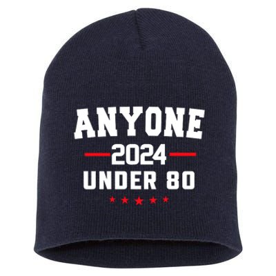 Anyone Under 80 2024 Funny Short Acrylic Beanie