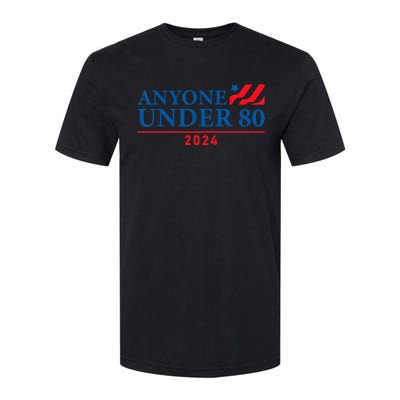 Anyone Under 80 2024 FUNNY Softstyle CVC T-Shirt