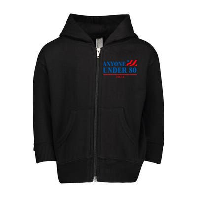 Anyone Under 80 2024 Funny Toddler Zip Fleece Hoodie