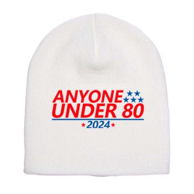 Anyone Under 80 2024 Funny Short Acrylic Beanie