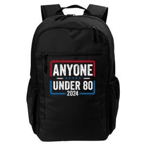 Anyone Under 80 2024 Funny President Election Vote Daily Commute Backpack