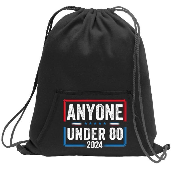 Anyone Under 80 2024 Funny President Election Vote Sweatshirt Cinch Pack Bag