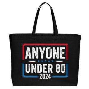 Anyone Under 80 2024 Funny President Election Vote Cotton Canvas Jumbo Tote