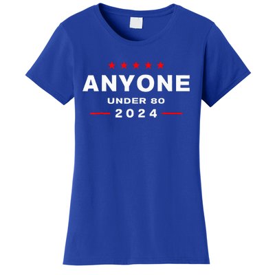 Anyone Under 80 2024 FUNNY Women's T-Shirt