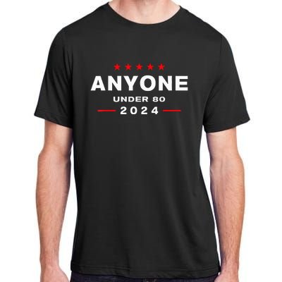 Anyone Under 80 2024 FUNNY Adult ChromaSoft Performance T-Shirt