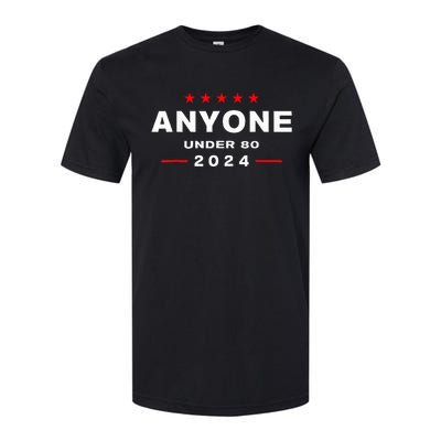 Anyone Under 80 2024 FUNNY Softstyle CVC T-Shirt