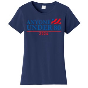 Anyone Under 80 2024 FUNNY Women's T-Shirt