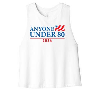 Anyone Under 80 2024 FUNNY Women's Racerback Cropped Tank