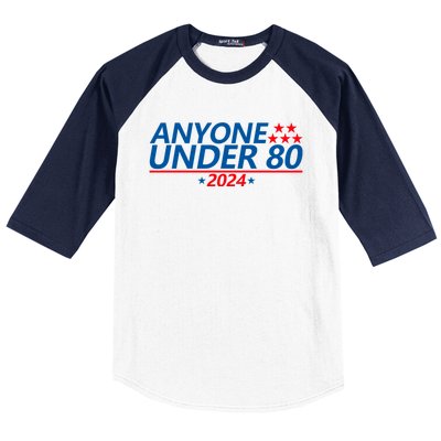 Anyone Under 80 2024 FUNNY Baseball Sleeve Shirt