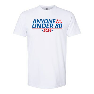 Anyone Under 80 2024 FUNNY Softstyle CVC T-Shirt