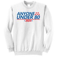 Anyone Under 80 2024 FUNNY Sweatshirt