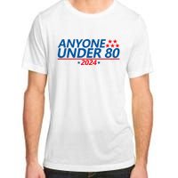 Anyone Under 80 2024 FUNNY Adult ChromaSoft Performance T-Shirt