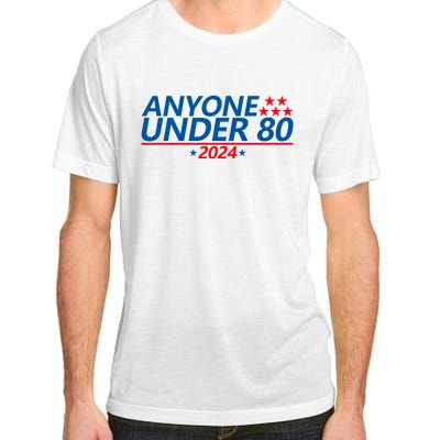 Anyone Under 80 2024 FUNNY Adult ChromaSoft Performance T-Shirt