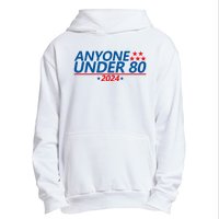 Anyone Under 80 2024 FUNNY Urban Pullover Hoodie