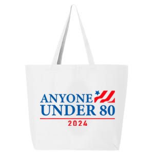 Anyone Under 80 2024 Funny President Election Vote 25L Jumbo Tote