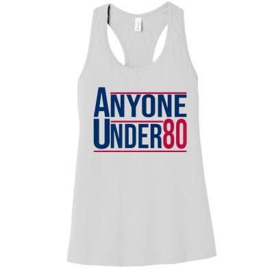 Anyone Under 80 2024 Funny President Election Vote Women's Racerback Tank