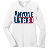 Anyone Under 80 2024 Funny President Election Vote Ladies Long Sleeve Shirt