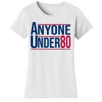 Anyone Under 80 2024 Funny President Election Vote Women's T-Shirt