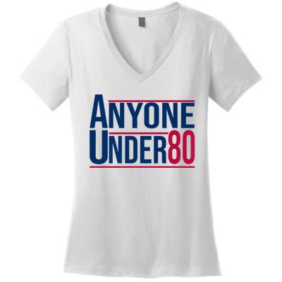 Anyone Under 80 2024 Funny President Election Vote Women's V-Neck T-Shirt