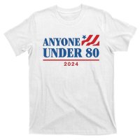 Anyone Under 80 2024 T-Shirt