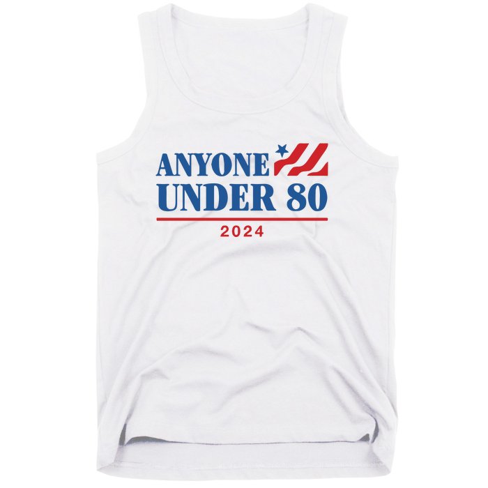 Anyone Under 80 2024 Tank Top