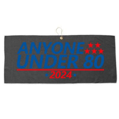 Anyone Under 80 2024 Funny Quote Anyone Under Large Microfiber Waffle Golf Towel