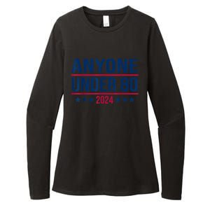 Anyone Under 80 2024 Funny President Election Vote Womens CVC Long Sleeve Shirt