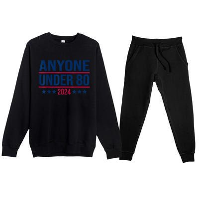 Anyone Under 80 2024 Funny President Election Vote Premium Crewneck Sweatsuit Set